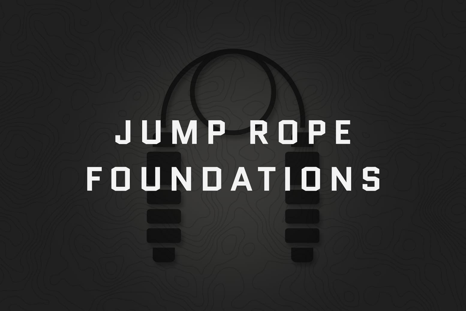 Jump Rope Foundations